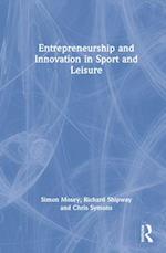 Entrepreneurship and Innovation in Sport and Leisure