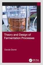 Theory and Design of Fermentation Processes 