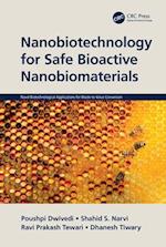 Nanobiotechnology for Safe Bioactive Nanobiomaterials