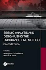 Seismic Analysis and Design using the Endurance Time Method