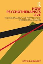How Psychotherapists Live
