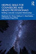 Helping Skills for Counselors and Health Professionals