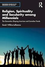 Religion, Spirituality and Secularity among Millennials