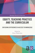 Equity, Teaching Practice and the Curriculum