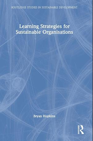 Learning Strategies for Sustainable Organisations