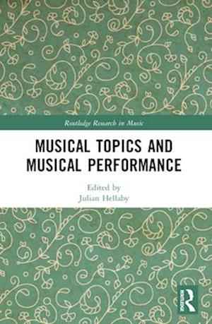 Musical Topics and Musical Performance