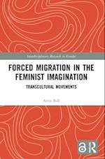 Forced Migration in the Feminist Imagination