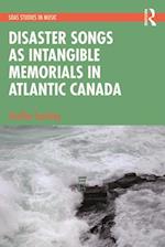 Disaster Songs as Intangible Memorials in Atlantic Canada