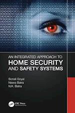 An Integrated Approach to Home Security and Safety Systems