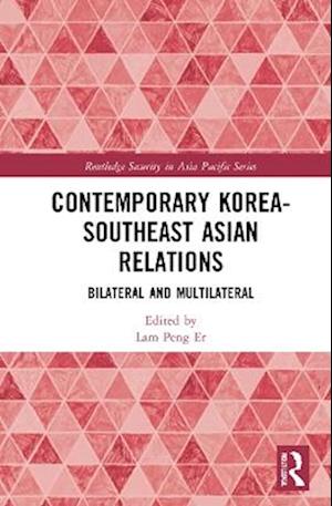 Contemporary Korea-Southeast Asian Relations