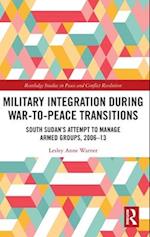 Military Integration during War-to-Peace Transitions