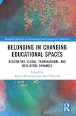 Belonging in Changing Educational Spaces