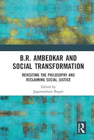 B.R. Ambedkar and Social Transformation