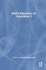 Media Education for Generation Z