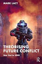 Theorising Future Conflict