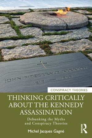 Thinking Critically About the Kennedy Assassination