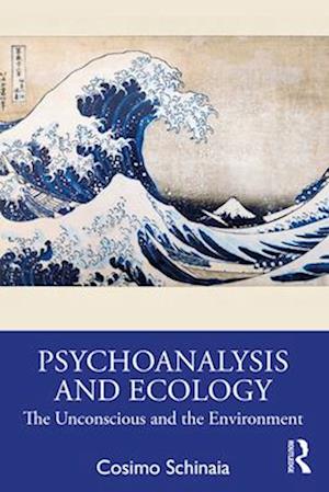 Psychoanalysis and Ecology