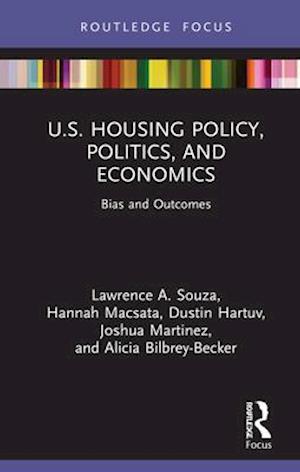 U.S. Housing Policy, Politics, and Economics