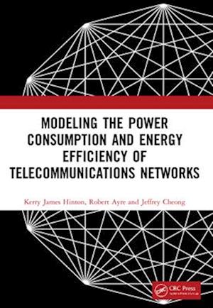 Modeling the Power Consumption and Energy Efficiency of Telecommunications Networks