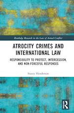 Atrocity Crimes and International Law