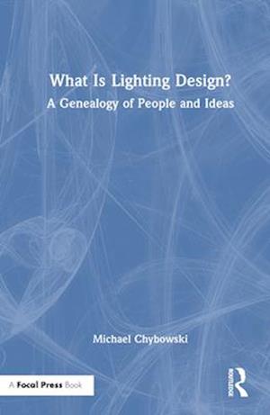 What Is Lighting Design?