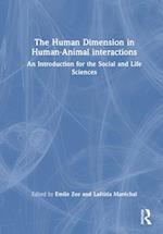 The Human Dimension in Human-Animal interactions