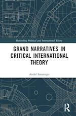 Grand Narratives in Critical International Theory