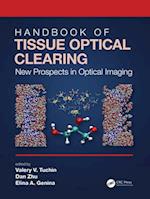 Handbook of Tissue Optical Clearing