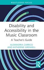 Disability and Accessibility in the Music Classroom