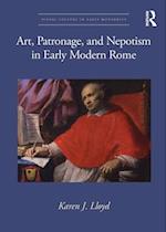 Art, Patronage, and Nepotism in Early Modern Rome