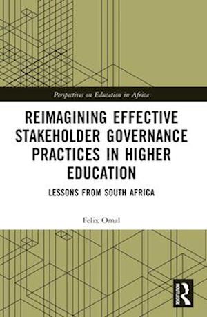 Reimagining Effective Stakeholder Governance Practices in Higher Education