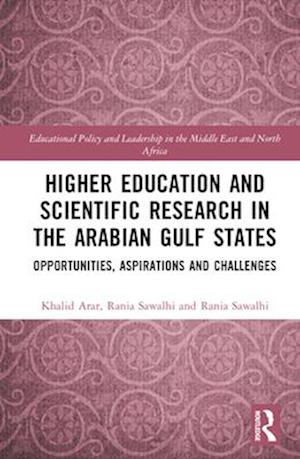 Higher Education and Scientific Research in the Arabian Gulf States