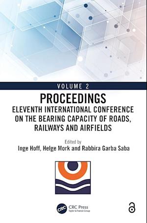 Eleventh International Conference on the Bearing Capacity of Roads, Railways and Airfields