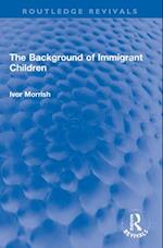 The Background of Immigrant Children