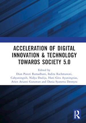 Acceleration of Digital Innovation & Technology towards Society 5.0