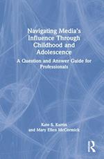 Navigating Media’s Influence Through Childhood and Adolescence