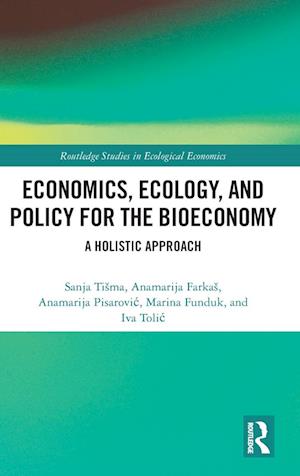 Economics, Ecology, and Policy for the Bioeconomy