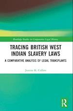 Tracing British West Indian Slavery Laws