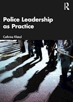 Police Leadership as Practice