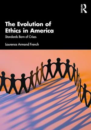 The Evolution of Ethics in America