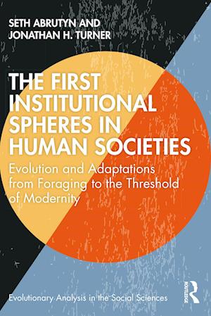 The First Institutional Spheres in Human Societies