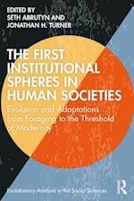 The First Institutional Spheres in Human Societies