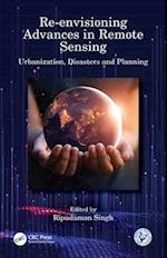 Re-envisioning Advances in Remote Sensing