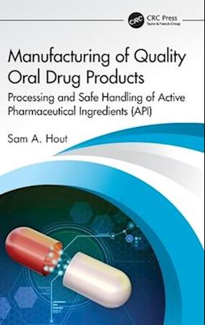 Manufacturing of Quality Oral Drug Products