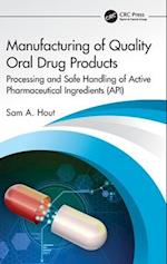 Manufacturing of Quality Oral Drug Products