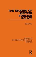The Making of British Foreign Policy