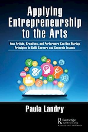 Applying Entrepreneurship to the Arts