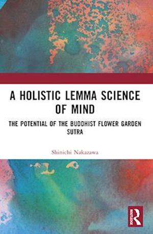 A Holistic Lemma Science of Mind