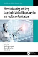 Machine Learning and Deep Learning in Medical Data Analytics and Healthcare Applications