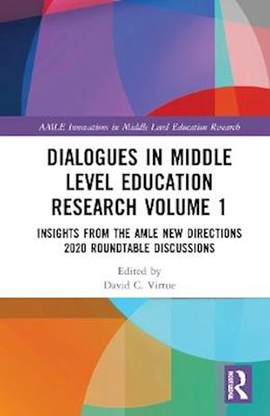 Dialogues in Middle Level Education Research Volume 1